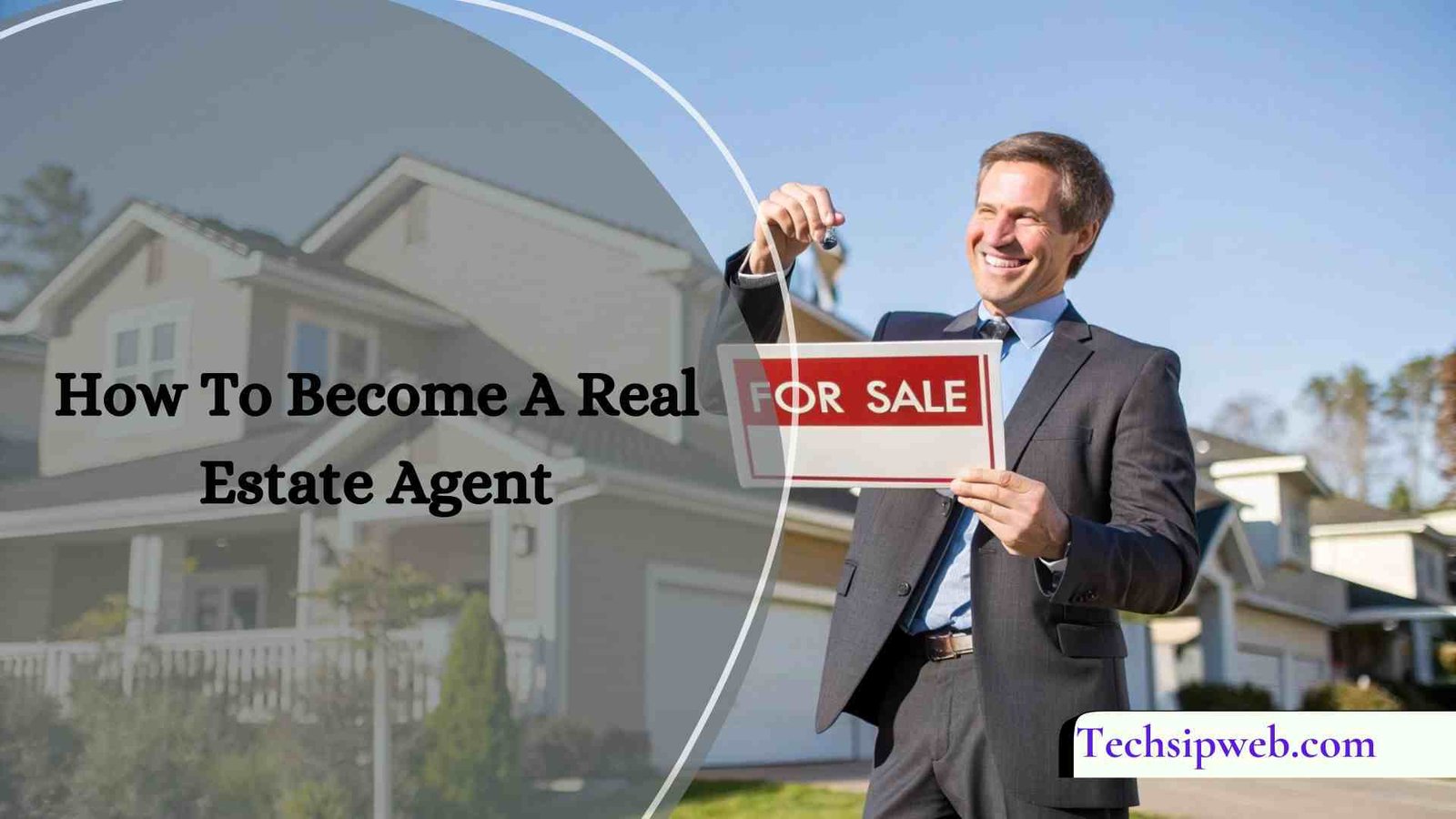 How To Become A Real Estate Agent