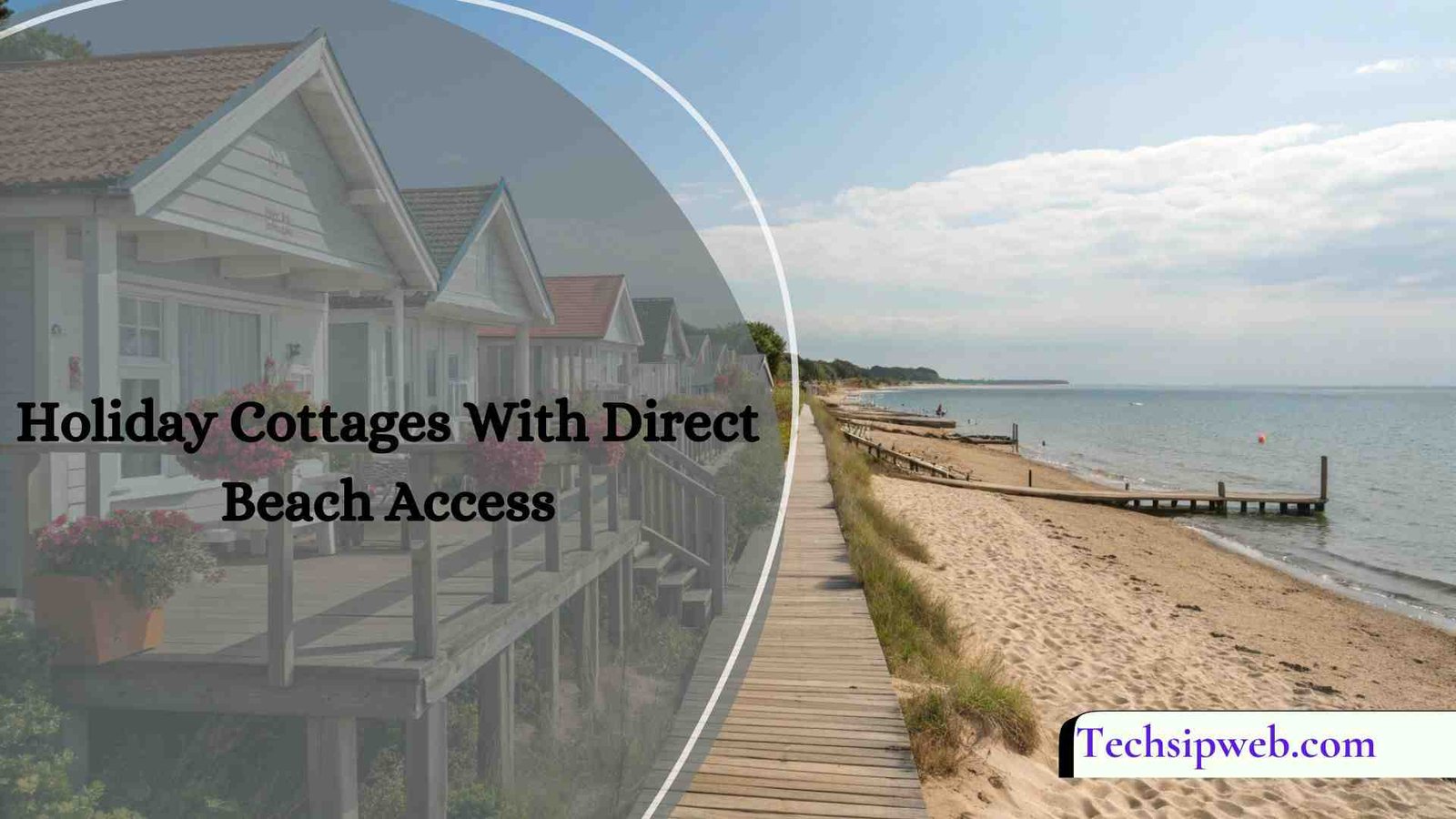 Holiday Cottages With Direct Beach Access