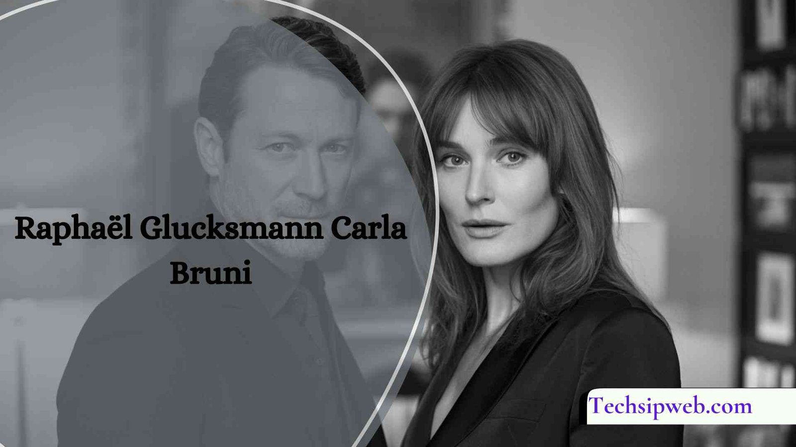 Raphaël Glucksmann Carla Bruni